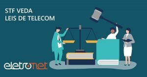 STF Veda Leis de Telecom