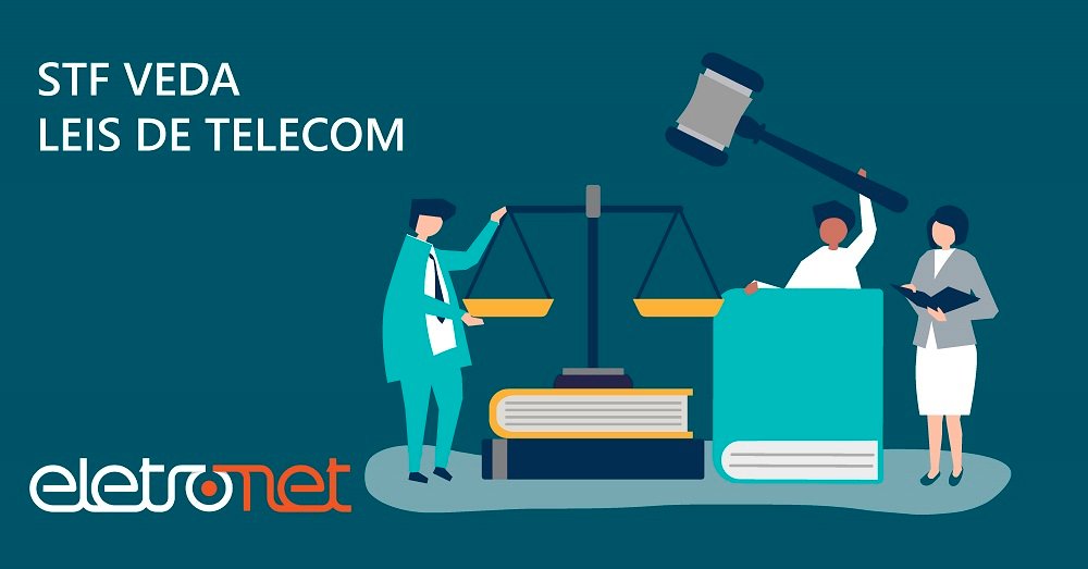 STF Veda Leis de Telecom