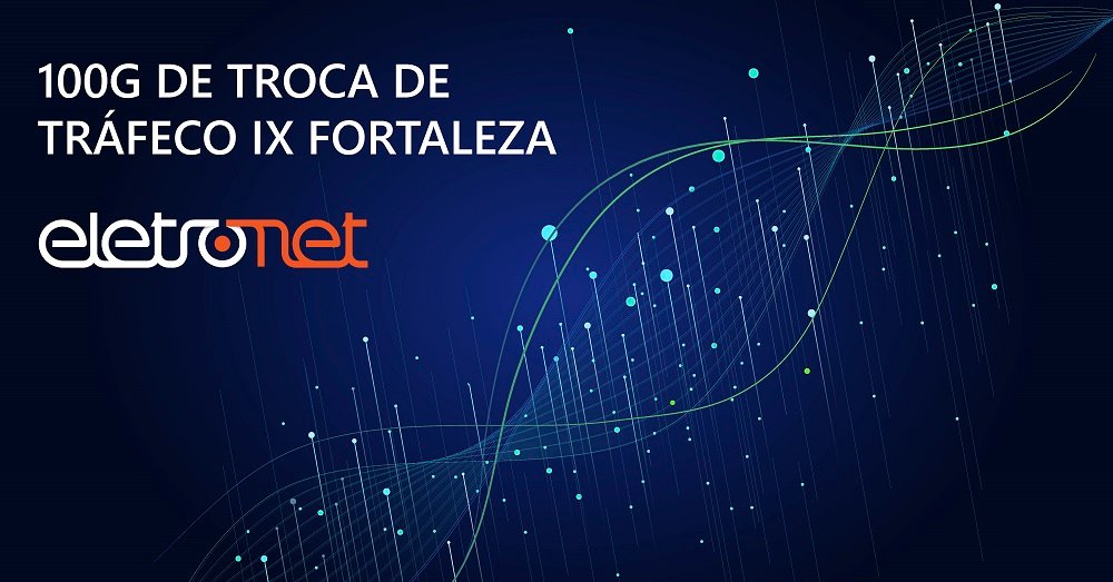 Troca de Tráfego no IX Fortaleza chega a Pico de 100 Gbps