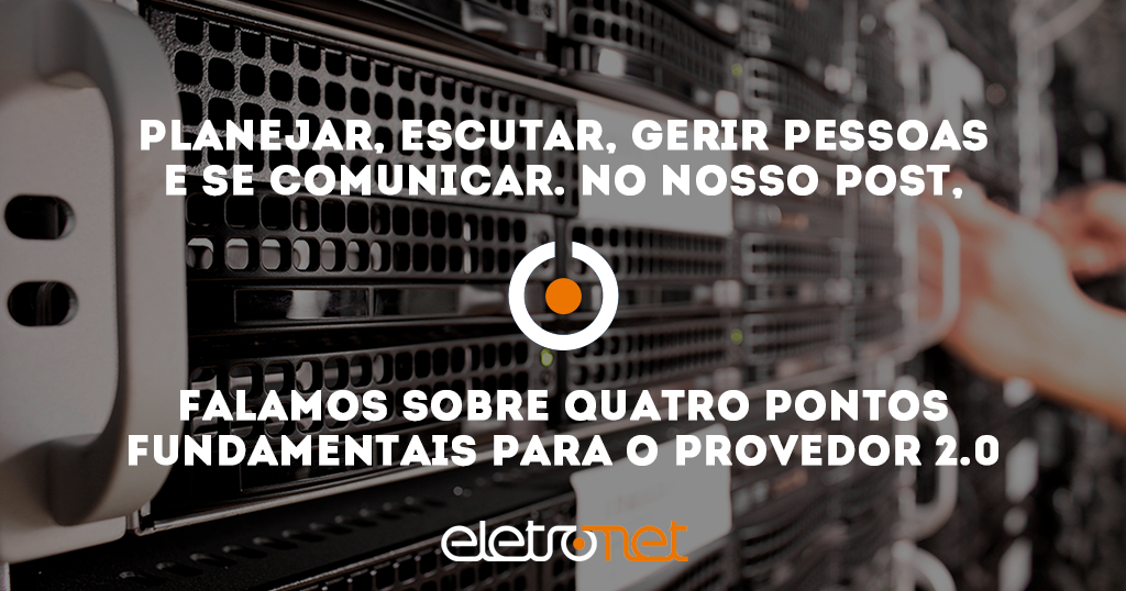 Pontos Fundamentais para o Provedor 2.0
