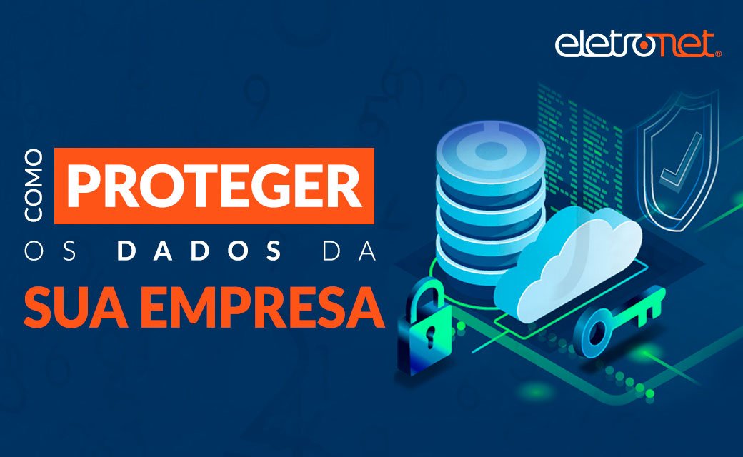 Imagem ilustrando como proteger os dados da empresa