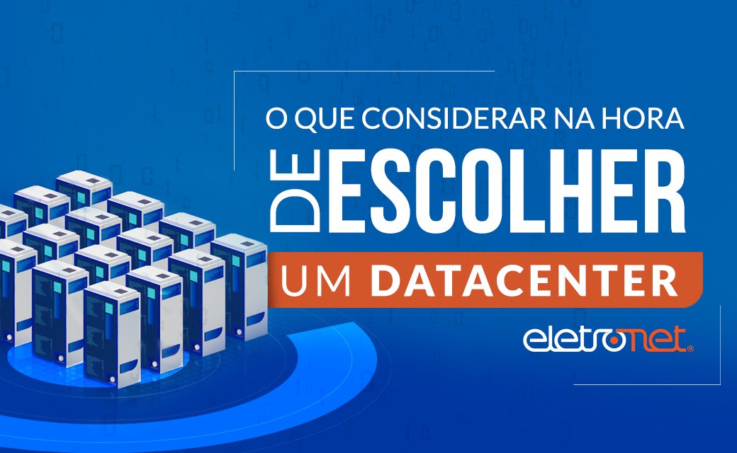 como escolher um data center