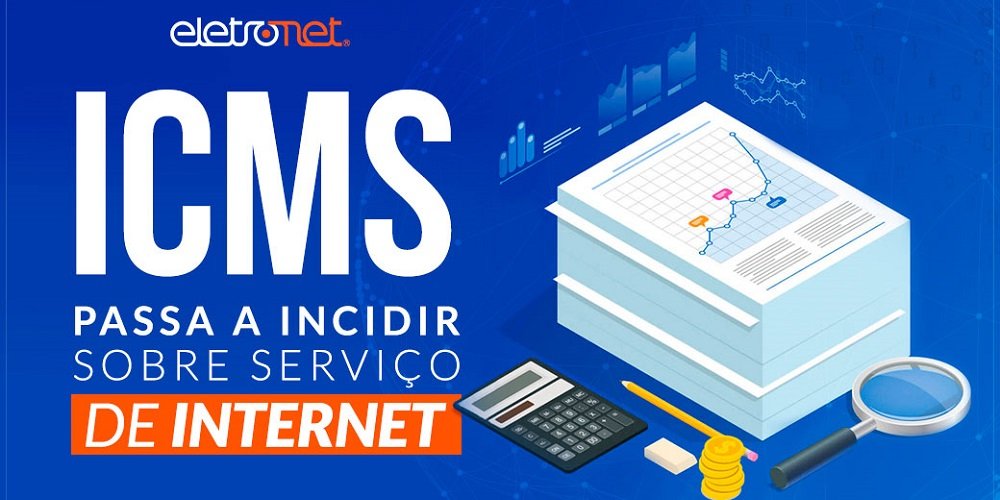 ICMS pode incidir sobre o serviço de internet