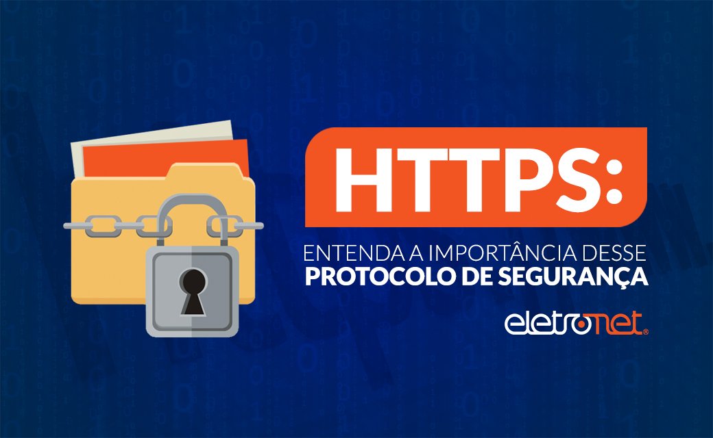 HTTPS: Entenda a importância desse protocolo de segurança