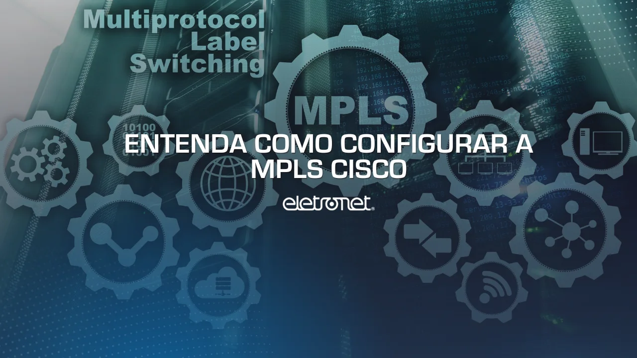 Diversas engrenagens com escritos referentes à tecnologia, incluindo a sigla MPLS, representando a MPLS cisco.