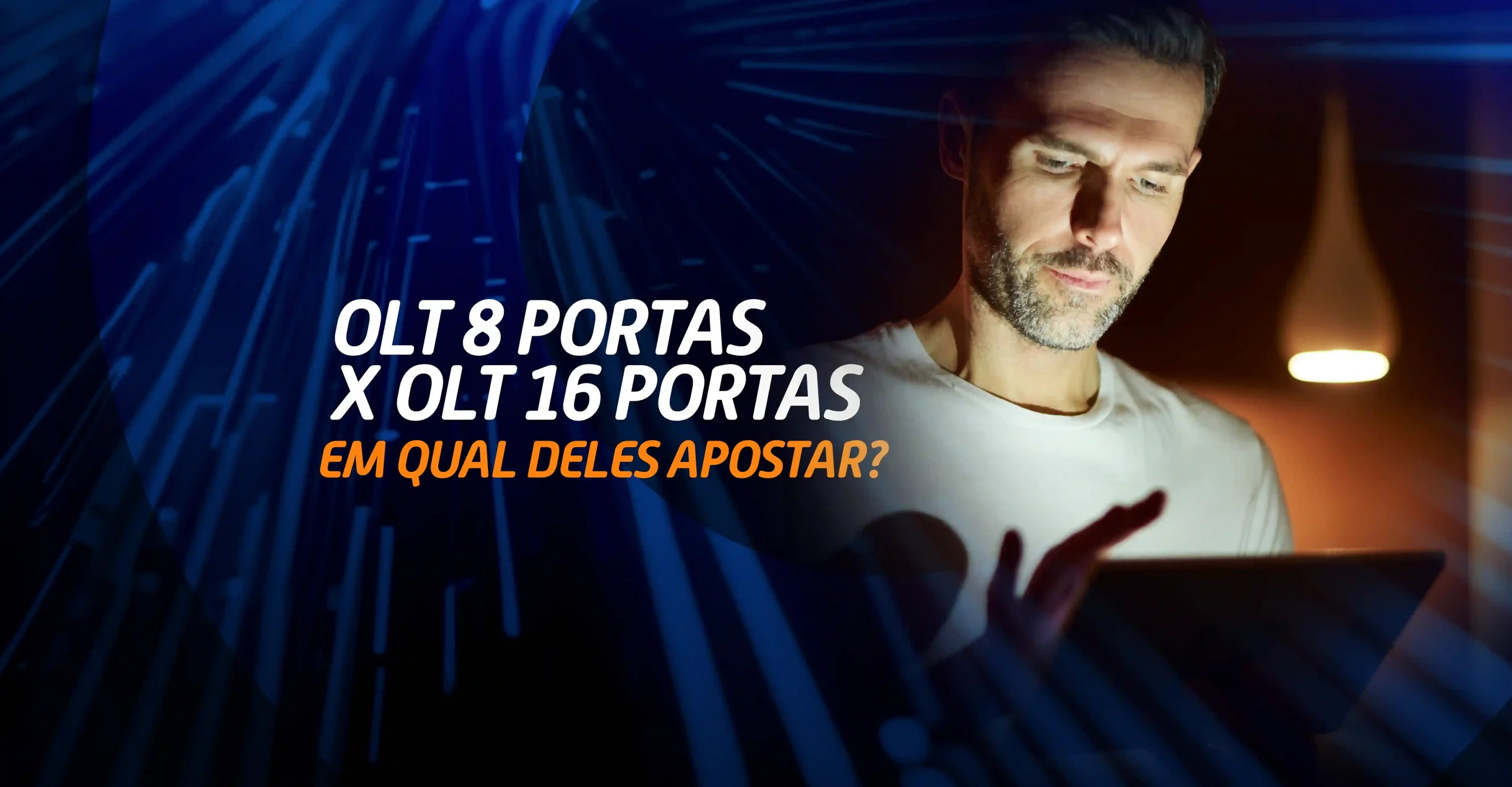 Descubra as principais diferenças entre OLT 8 e OLT 16 e saiba qual a melhor opção para seu ISP.