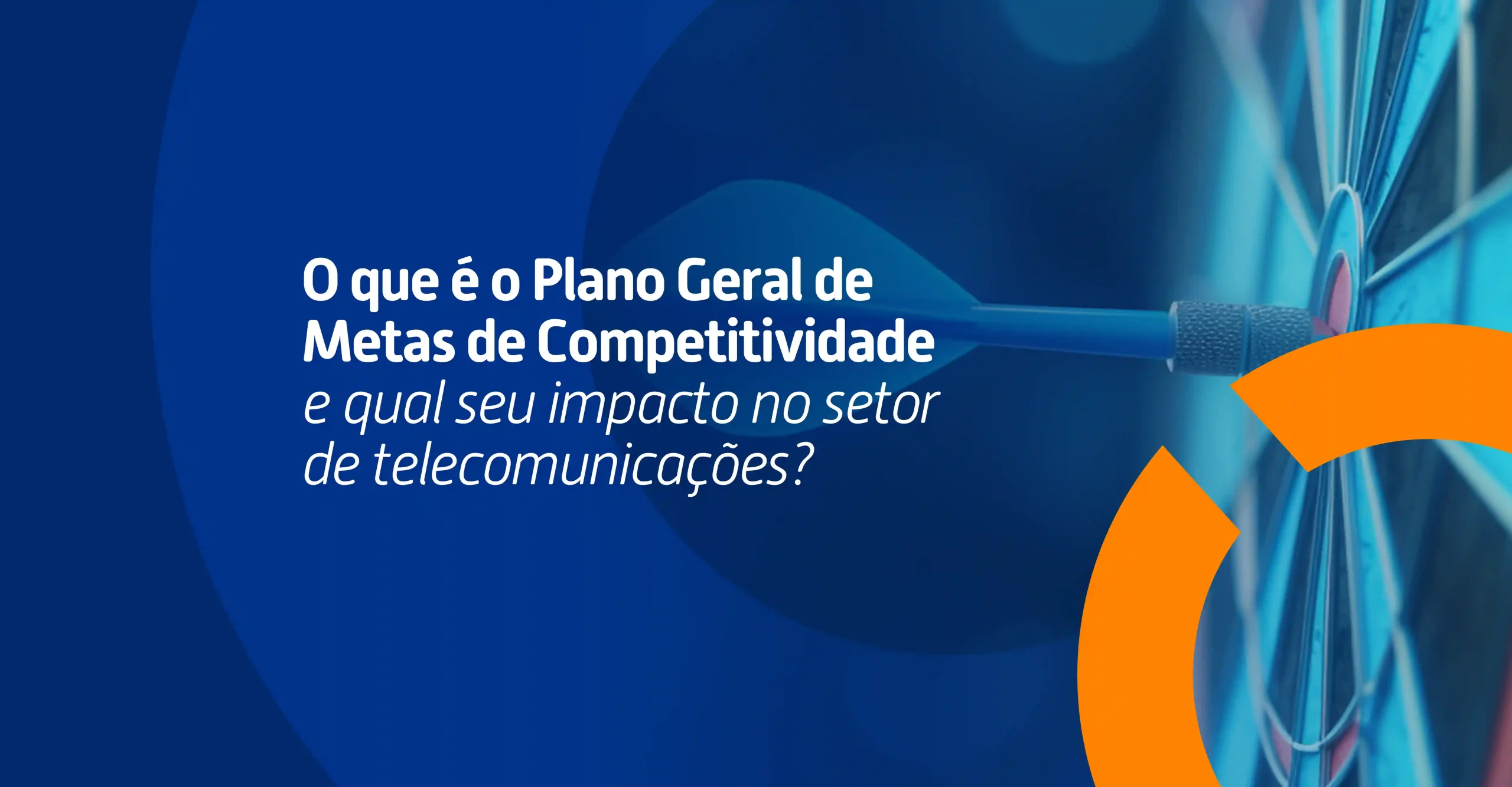 Entenda o que é o PGMC - Plano Geral de Metas de Competição e descubra como sua revisão periódica pode afetar operadoras e provedores de internet.
