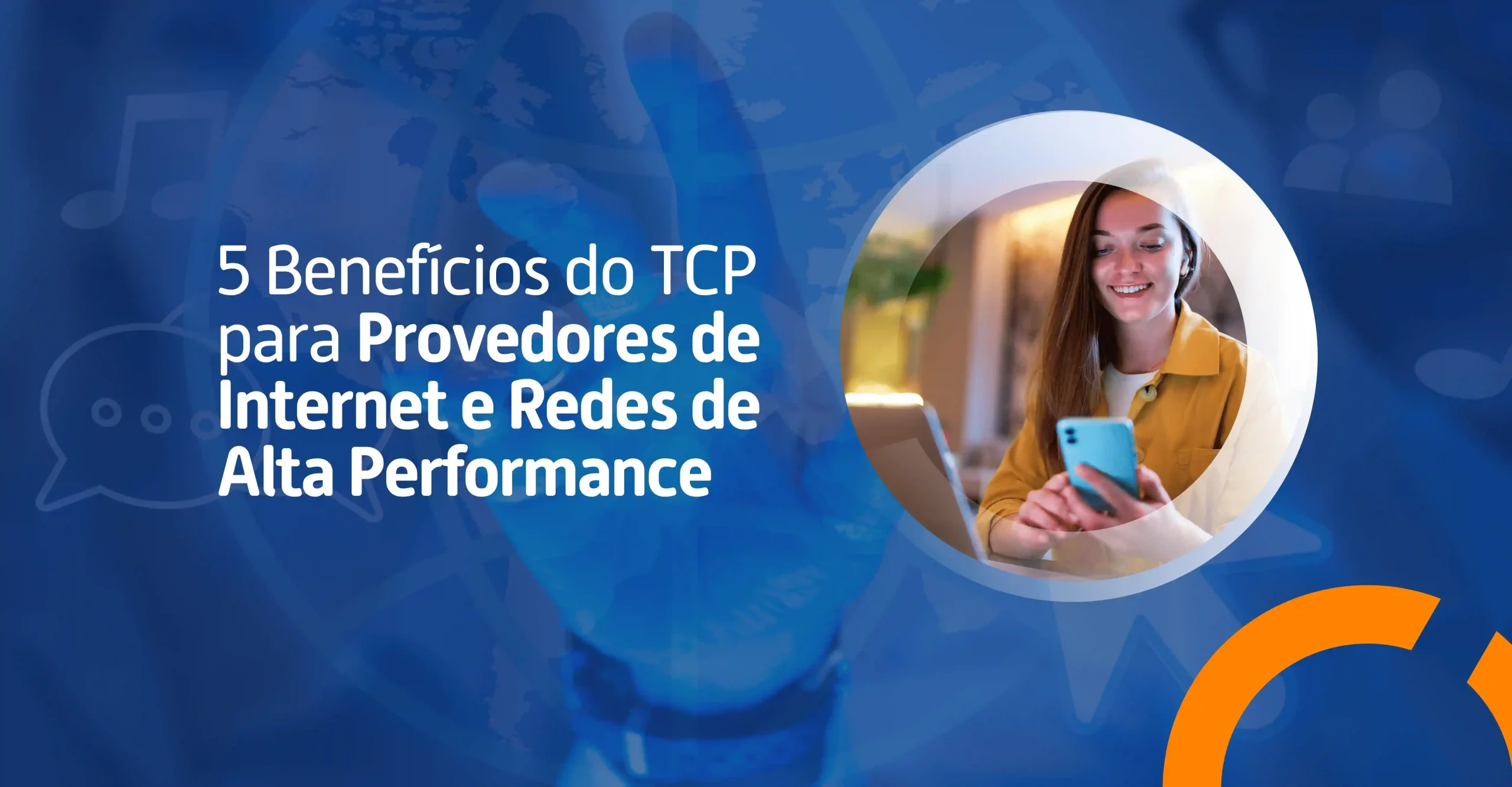 Entenda 5 benefícios do modelo TCP e como ele melhora a entrega de dados, estabilidade e segurança das operações de provedores de internet..