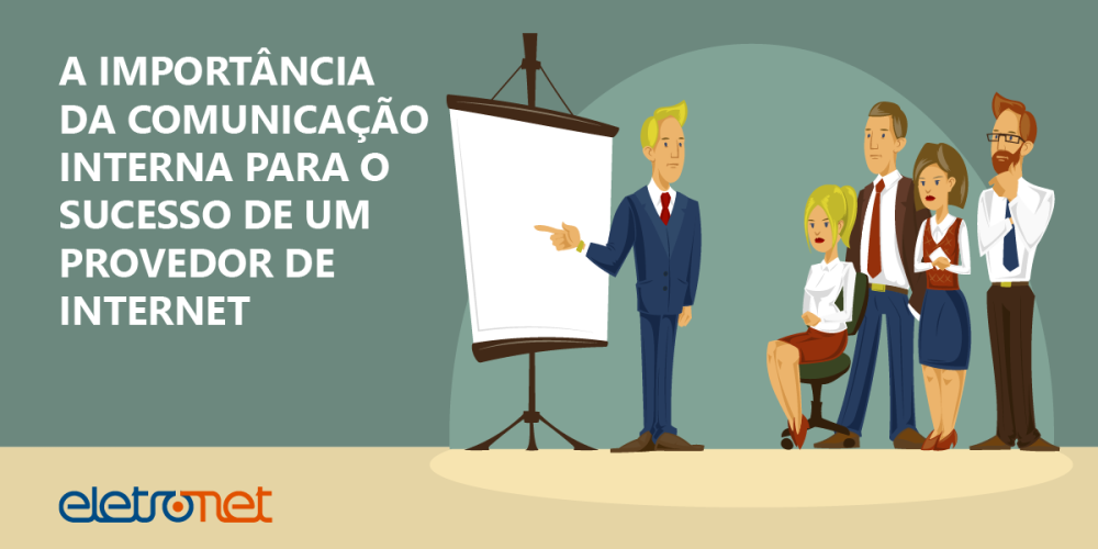 A-importancia-da-comunicacao-interna-para-o-Provedor-de-Internet