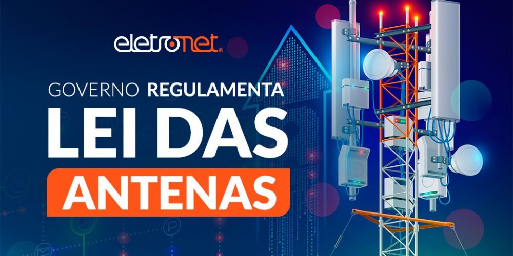 Governo regulamenta a Lei Geral das Antena