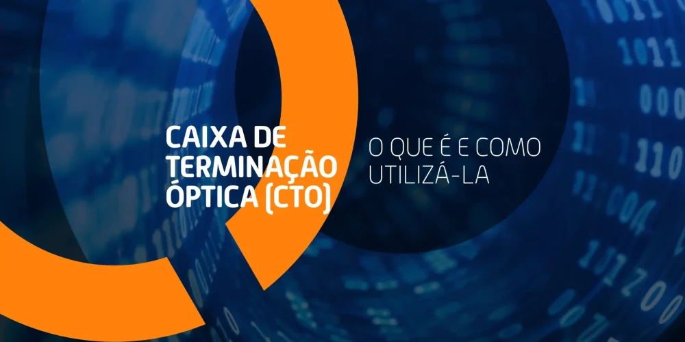 Analise os prós e contras da Caixa de Terminação Óptica (CTO) e saiba se esse equipamento é o ideal para impulsionar o atendimento ao cliente.