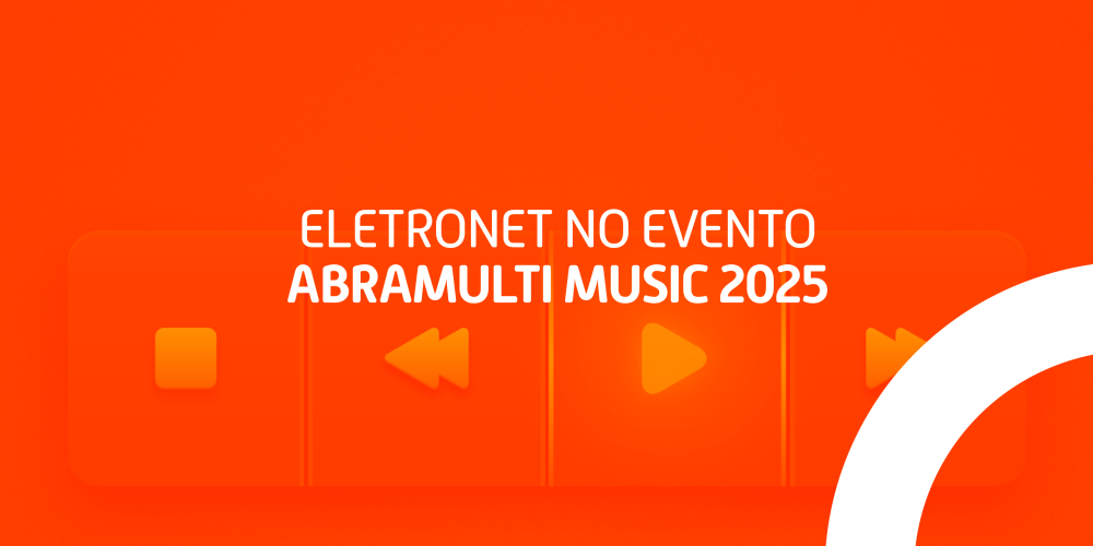 Eletronet no evento Abramulti music 2025