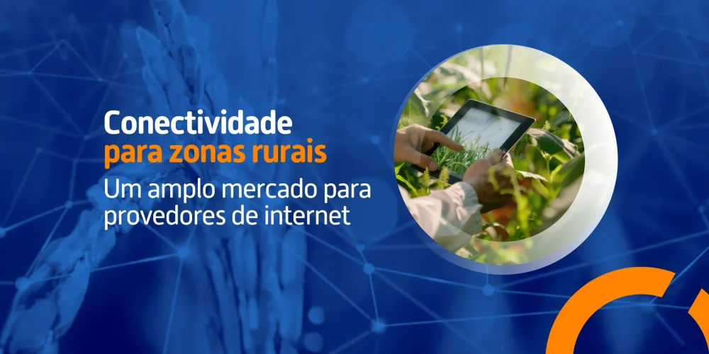 Descubra como provedores de internet podem levar conectividade para zonas rurais com a ajuda da Eletronet.