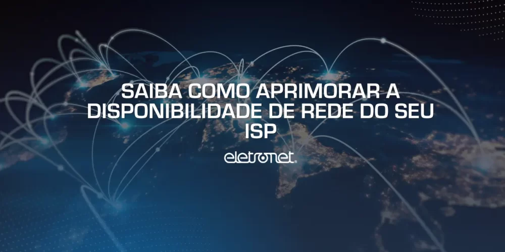 Mundo conectado à internet graças a provedores com alta disponibilidade de rede