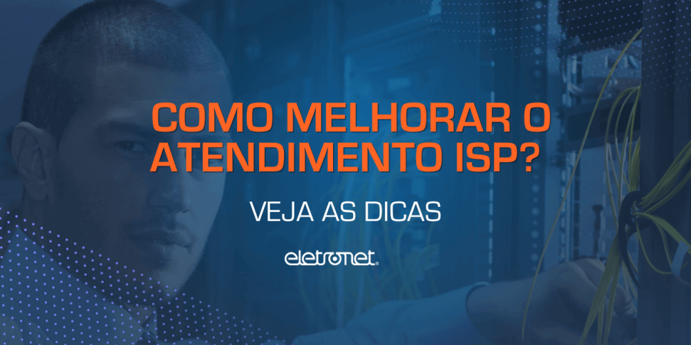 Uma imagem ilustrando como melhorar o atendimento ISP.