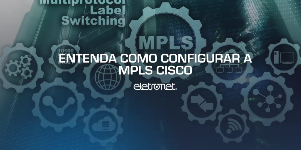 Diversas engrenagens com escritos referentes à tecnologia, incluindo a sigla MPLS, representando a MPLS cisco.