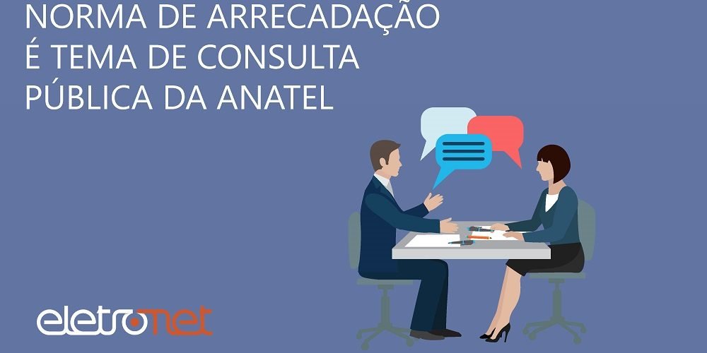 Norma de Arrecadação é Tema de Consulta pública da Anatel