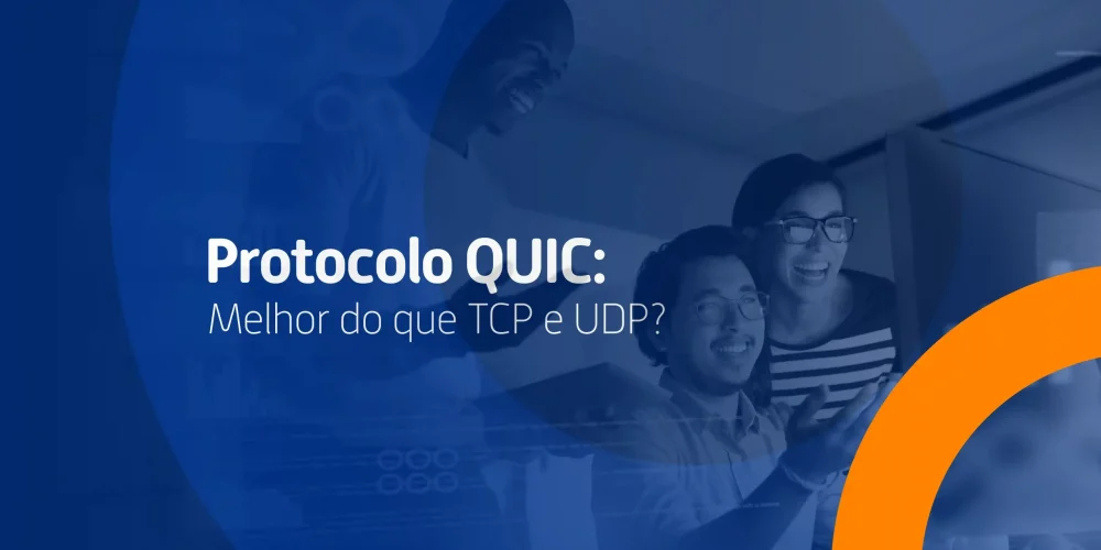 Entenda o que é e como funciona o protocolo QUIC e descubra as principais diferenças em relação ao TCP e UDP.