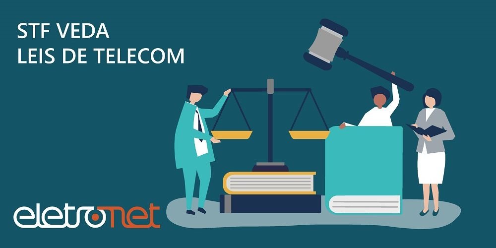 STF Veda Leis de Telecom