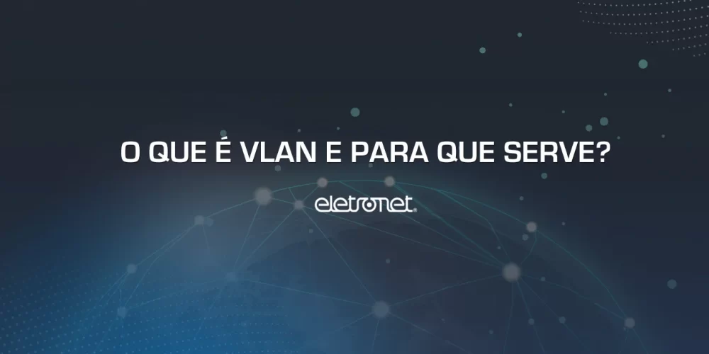 Imagem digital do globo terrestre com linhas brilhantes conectando vários pontos, representando o que é VLAN.